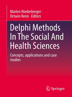 cover image of Delphi Methods In the Social and Health Sciences